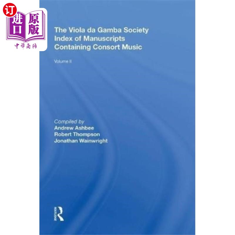 海外直订Viola da Gamba Society Index of Manuscripts Cont... 中提琴达甘巴社会包含配偶音乐手稿索引