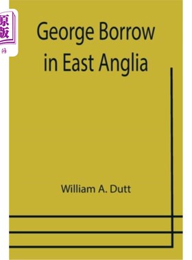 海外直订George Borrow in East Anglia 东安格利亚的乔治·布罗