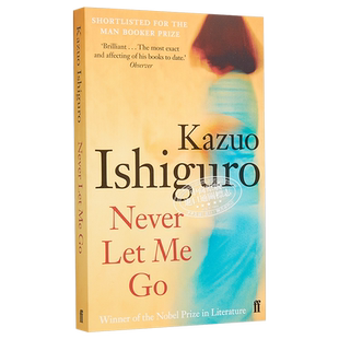 诺贝尔文学奖得主2017年 石黑一雄 莫失莫忘 别让我走 英版平装 英文原版 Never Let Me Go Kazuo Ishiguro