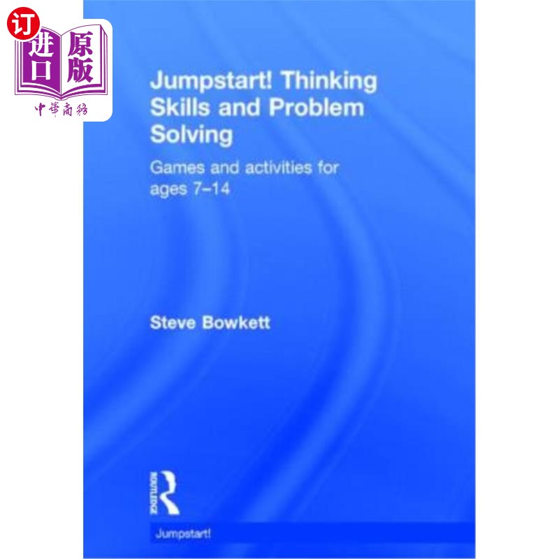 海外直订Jumpstart! Thinking Skills and Problem Solving: Games and Activities for Ages 7- 跳起来!思维技能和问题解决
