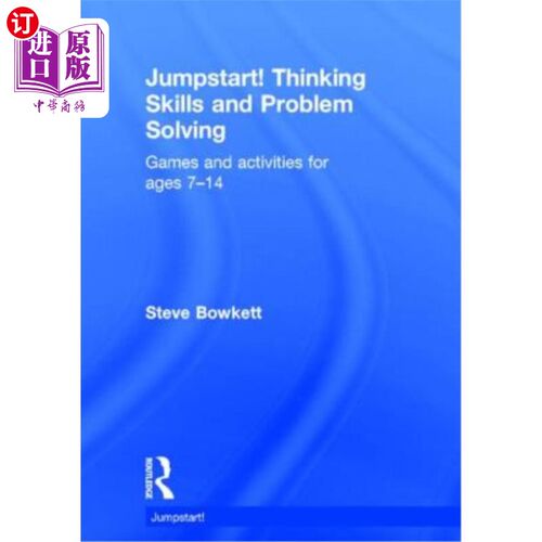 海外直订Jumpstart! Thinking Skills and Problem Solving: Games and Activities for Ages 7- 跳起来！思维技能和问题解决