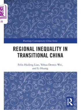 海外直订Regional Inequality in Transitional China 转型期中国的区域不平等