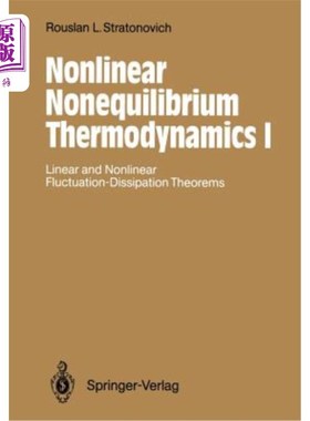 海外直订Nonlinear Nonequilibrium Thermodynamics I: Linear and Nonlinear Fluctuation-Diss 非线性非平衡热力学Ⅰ：线性