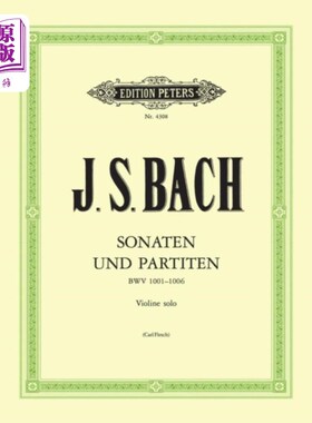 海外直订古英语 Sonatas and Partitas for Violin Solo BWV 1001-10... 小提琴独奏奏鸣曲和奏鸣曲bwv1001 -1006