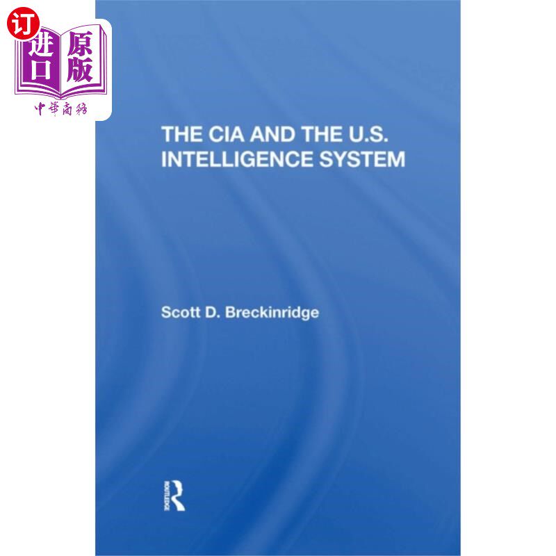 海外直订Cia And The U.s. Intelligence System 中央情报局和美国情报系统
