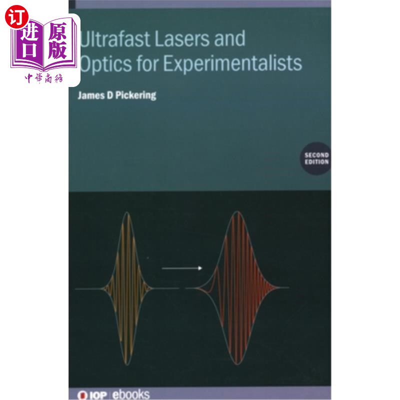 海外直订Ultrafast Lasers and Optics for Experimentalists (Second Edition) 实验用超快激光和光学（第二版）