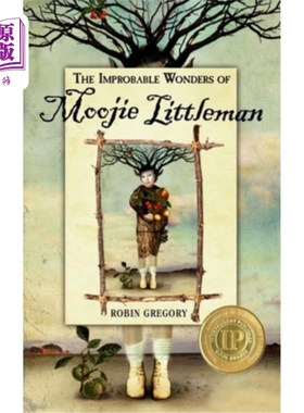 海外直订The Improbable Wonders of Moojie Littleman 穆杰·利特曼不可思议的奇迹