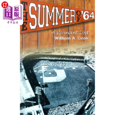 海外直订The Summer of '64: A Pennant Lost 64年的夏天:丢失的锦旗