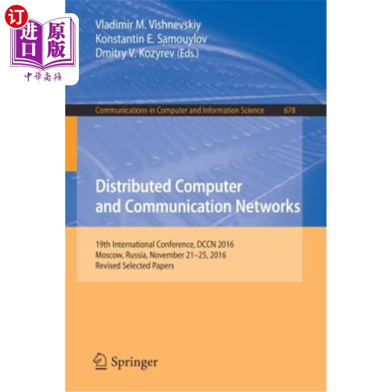 海外直订Distributed Computer and Communication Networks: 19th International Conference,  分布式计算机和通信:第1