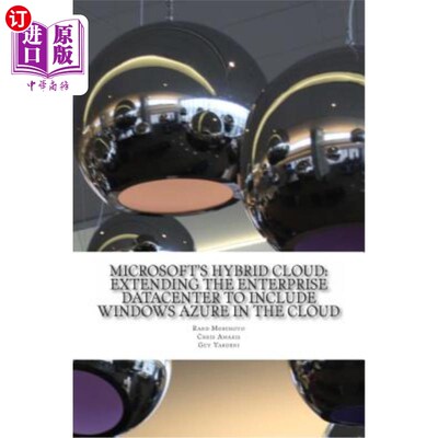 海外直订Microsoft's Hybrid Cloud: Extending the Enterprise Datacenter to Include Windows 微软的混合云：扩展企业数据