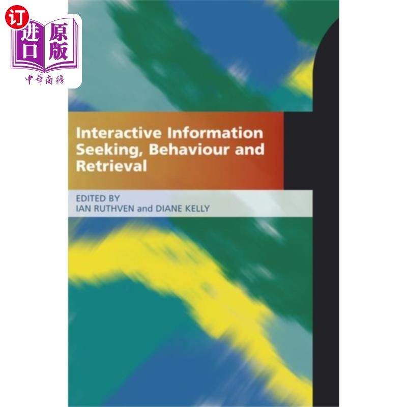 海外直订Interactive Information Seeking, Behaviour and R... 互动信息搜寻、行为与检索