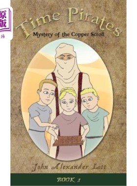 海外直订Time Pirates: Mystery of the Copper Scroll 时间海盗：铜卷轴之谜