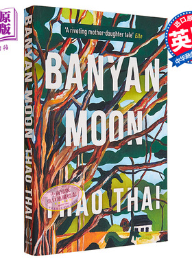 现货 榕树的月亮 Banyan Moon 英文原版 Thao Thai 关于母亲和女儿 人生与家庭【中商原版】