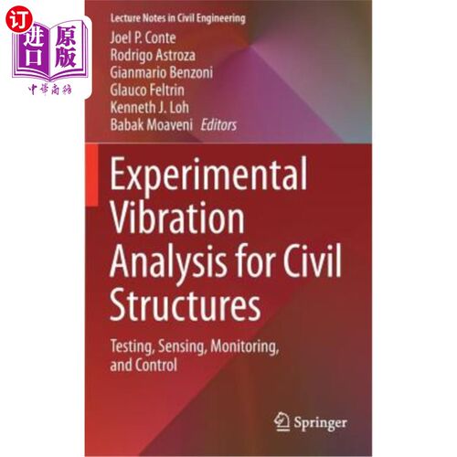 海外直订Experimental Vibration Analysis for Civil Structures: Testing, Sensing, Monitori 土木结构的实验振动分析：测