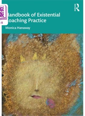 海外直订The Handbook of Existential Coaching Practice 存在主义教练实践手册