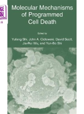 海外直订Molecular Mechanisms of Programmed Cell Death 细胞程序性死亡的分子机制
