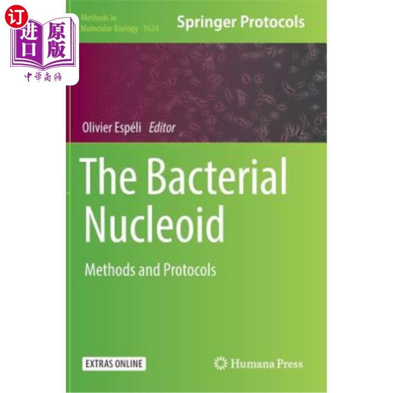 海外直订The Bacterial Nucleoid: Methods and Protocols 细菌核苷：方法和方案