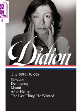 预售 琼 狄迪恩作品集 20世纪80与90年代 Joan Didion The 1980s&90s 英文原版 Joan Didion David L Ulin editor【中商原版】