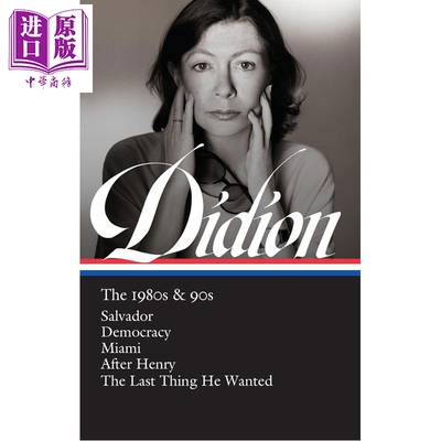 预售 琼狄迪恩作品集 20世纪80与90年代 英文原版 Joan Didion The 1980s&90s Joan Didion David 琼狄迪恩作品集琼狄迪恩书