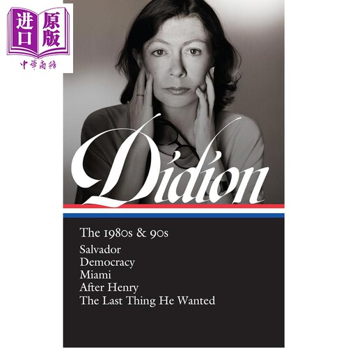 琼狄迪恩作品集 20世纪80与90年代 英文原版 Joan Didion The 1980s&90s Joan Didion David 琼狄迪恩作品集琼狄迪恩书