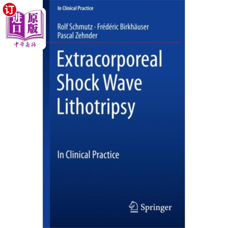 海外直订医药图书Extracorporeal Shock Wave Lithotripsy 体外冲击波碎石术