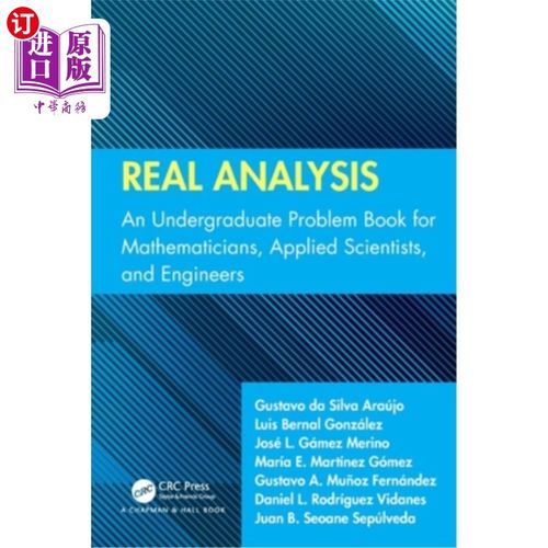 海外直订Real Analysis: An Undergraduate Problem Book for Mathematicians, Applied Scienti Real Analy