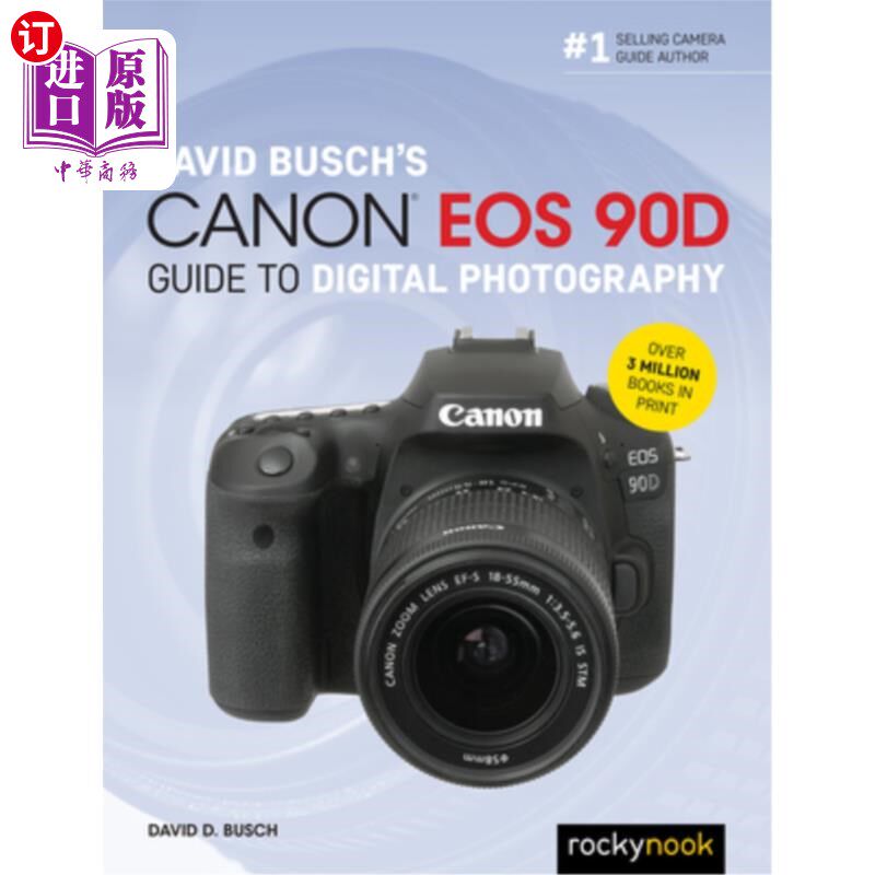 海外直订David Busch's Canon EOS 90d Guide to Digital Photography David Busch的佳能EOS 90d数码摄影指南
