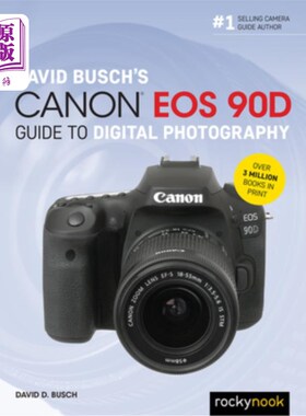 海外直订David Busch's Canon EOS 90d Guide to Digital Photography David Busch的佳能EOS 90d数码摄影指南