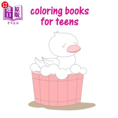 海外直订Coloring Books For Teens: An Adult Coloring Book with Fun, Easy, and Relaxing Co 青少年着色书：一本成人着色