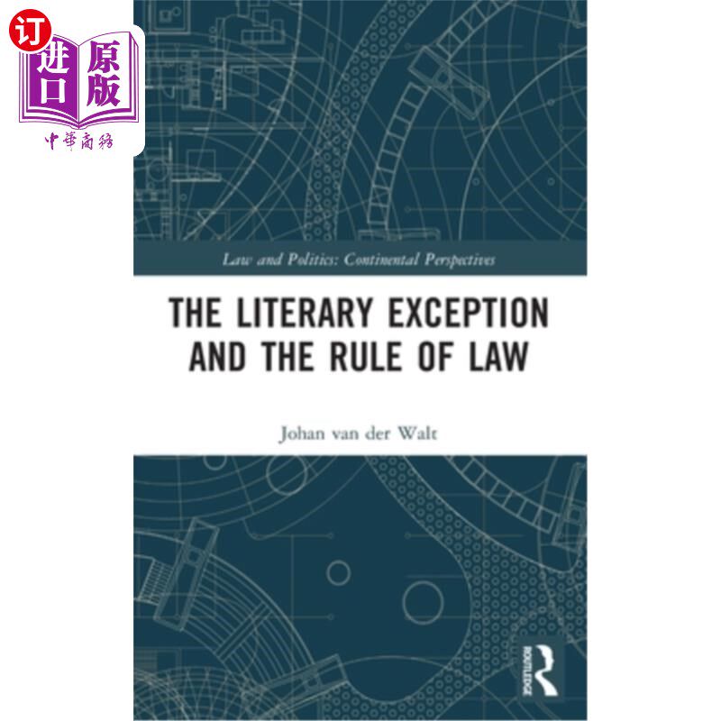 海外直订The Literary Exception and the Rule of Law 文学例外与法治