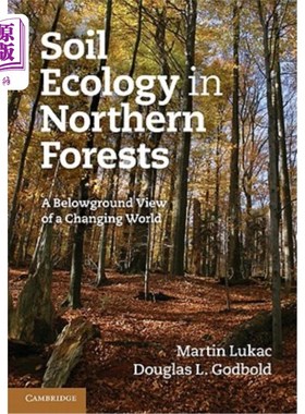 海外直订Soil Ecology in Northern Forests: A Belowground View of a Changing World 北方森林的土壤生态学:变化世界的地下视图