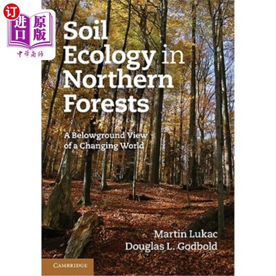 海外直订Soil Ecology in Northern Forests: A Belowground View of a Changing World 北方森林的土壤生态学:变化世界的地下视图