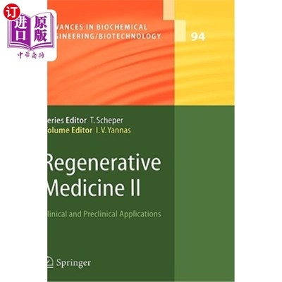海外直订Regenerative Medicine II: Clinical and Preclinical Applications 再生医学II:临床和临床前应用
