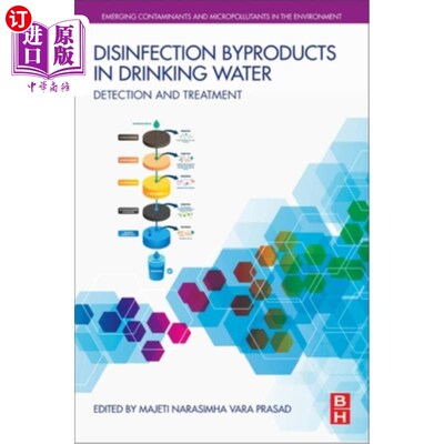 海外直订Disinfection By-Products in Drinking Water: Detection and Treatment 饮用水消毒副产物:检测与处理