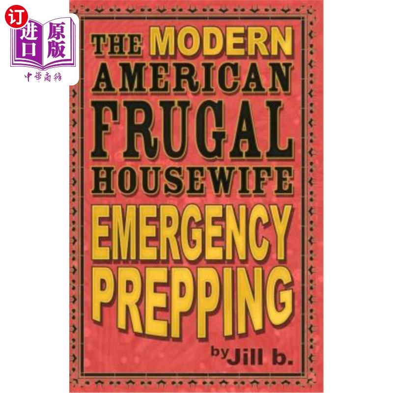 海外直订The Modern American Frugal Housewife Book #4: Emergency Prepping 现代美国节俭家庭主妇之书#4：应急准备