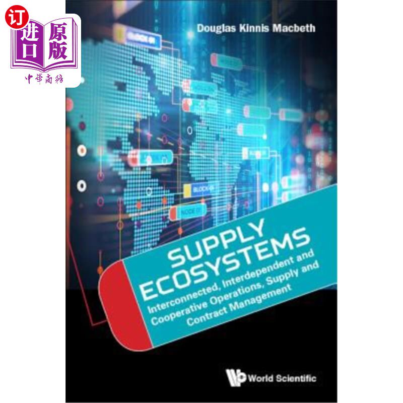 海外直订Supply Ecosystems: Interconnected, Interdependent and Cooperative Operations, Su 供应生态系统：相互关联、相
