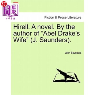 海勒 作者是 Author Drake Wife Abel Saunders 亚伯·德雷克 Novel. the 一本小说 海外直订Hirell.