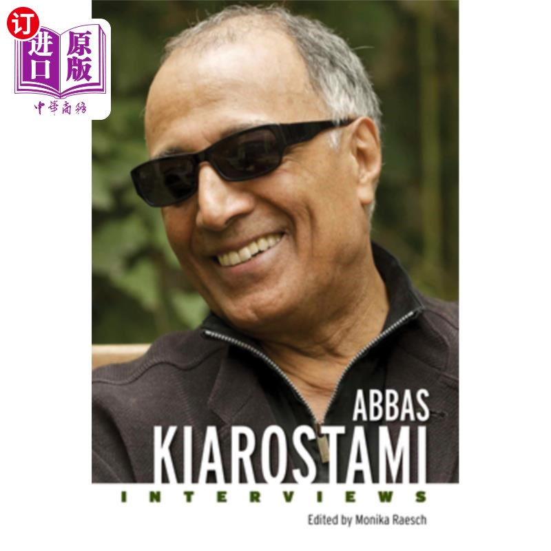海外直订Abbas Kiarostami: Interviews Abbas Kiarostami:采访