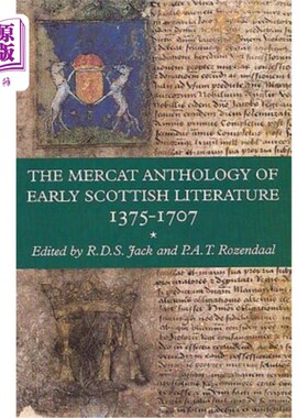 海外直订The Mercat Anthology of Early Scottish Literature 1375-1707 麦卡特早期苏格兰文学选集，1375-1707