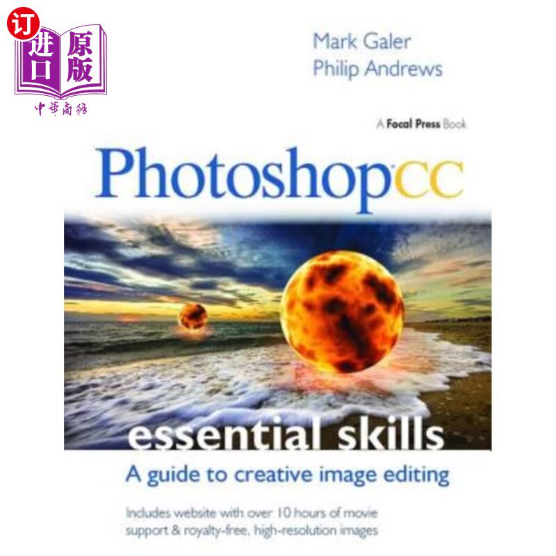海外直订Photoshop CC: Essential Skills: A Guide to Creative Image Editing Photoshop CC：基本技能：创造性图像编辑指
