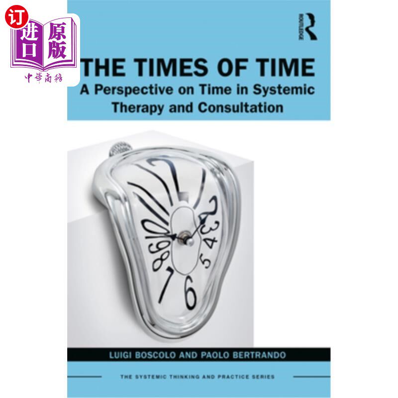 海外直订医药图书The Times of Time: A Perspective on Time in Systemic Therapy and Consultation 时间的时代:系统治疗与