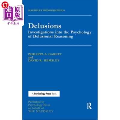 海外直订Delusions: Investigations Into The Psychology Of Delusional Reasoning Delusions: Investigat