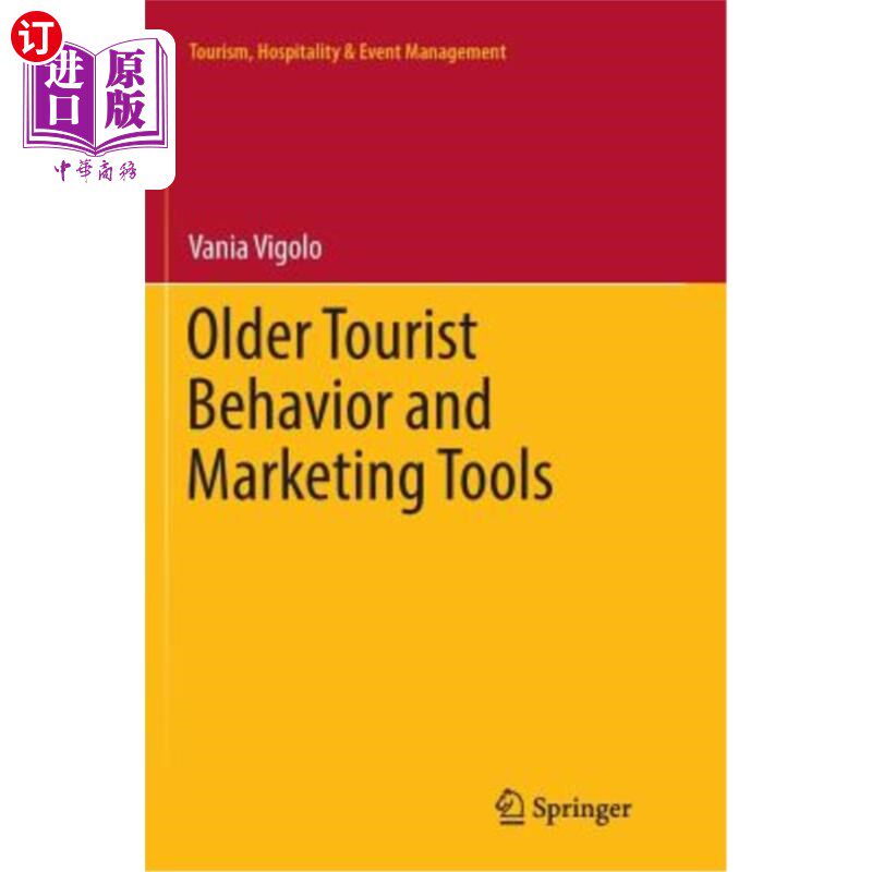 海外直订Older Tourist Behavior and Marketing Tools 老游客行为和营销工具