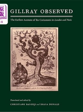 海外直订Gillray Observed: The Earliest Account of His Caricatures in London Und Paris 吉尔雷观察:他在伦敦和巴黎的漫