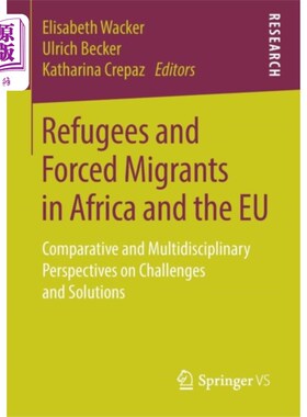 海外直订Refugees and Forced Migrants in Africa and the EU 非洲和欧盟的难民和被迫移民