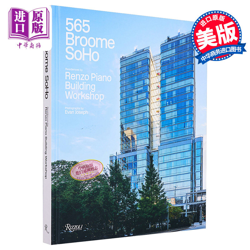 现货 565 Broome Soho 进口艺术纽约公寓项目565 伦佐·皮亚诺建筑工作室 Rizzoli【中商原版】