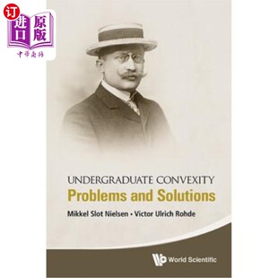 海外直订Undergraduate Convexity: Problems and Solutions 大学生凸现：问题与对策