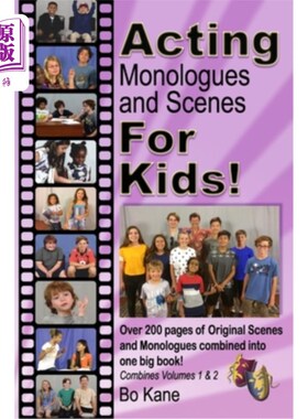 海外直订Acting Monologues and Scenes For Kids!: Over 200 pages of scenes and monologues  儿童表演独白和场景!:超过20