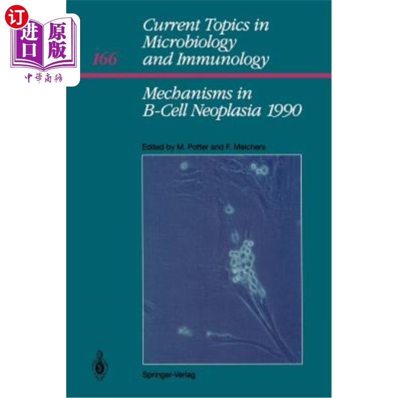 海外直订医药图书Mechanisms in B-Cell Neoplasia 1990: Workshop 1990 at the National Cancer Instit 1990年B细胞瘤形成
