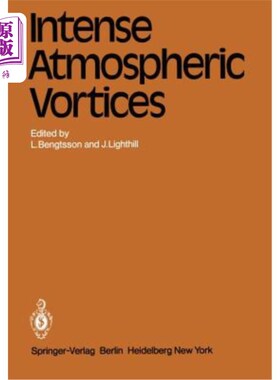 海外直订Intense Atmospheric Vortices: Proceedings of the Joint Symposium (Iutam/Iugg) He 强大气涡:1981年